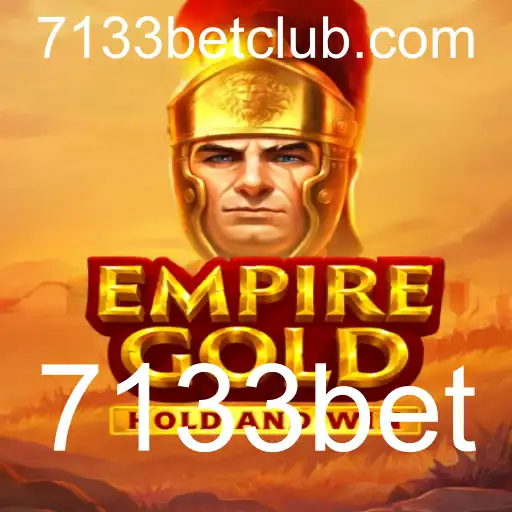 EmpireGold: Descubra a Experiência de Jogo Fascinante com 7133bet